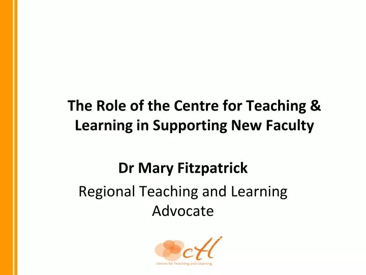 the role of the centre for teaching learning in supporting new faculty