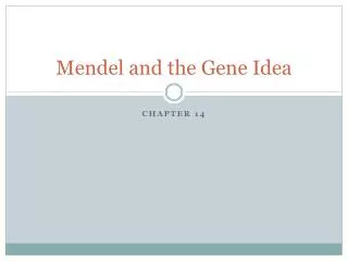 Mendel and the Gene Idea