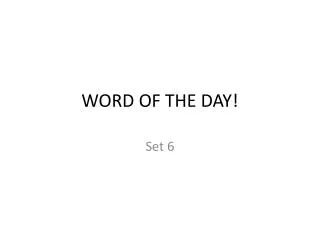 WORD OF THE DAY!