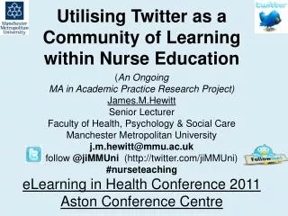 Utilising Twitter as a Community of Learning within Nurse Education ( An Ongoing
