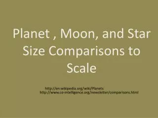 Planet , Moon, and Star Size Comparisons to Scale