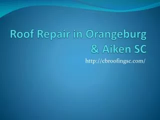 Roof Repair in Orangeburg & Aiken SC