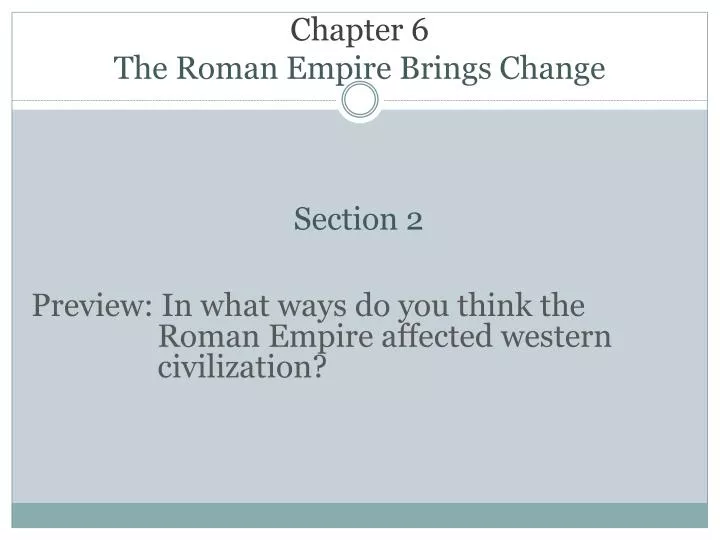 chapter 6 the roman empire brings change