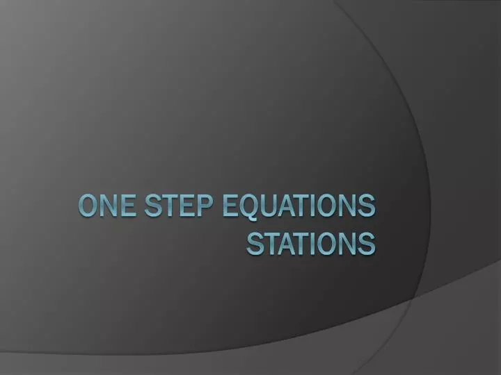 one step equations stations