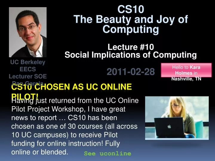 cs10 chosen as uc online pilot