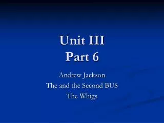 Unit III Part 6