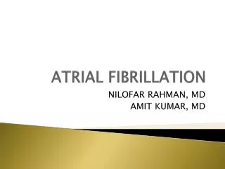 ATRIAL FIBRILLATION