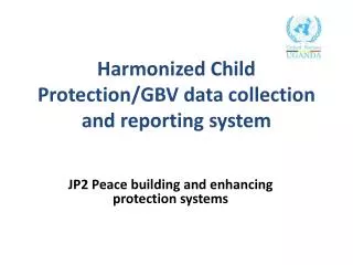 Harmonized Child Protection/GBV data collection and reporting system