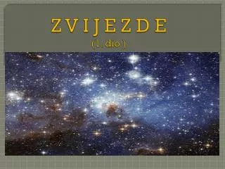 z v i j e z d e 1 dio