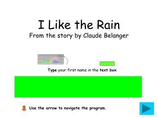 I Like the Rain From the story by Claude Belanger