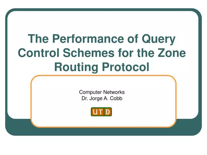 the performance of query control schemes for the zone routing protocol