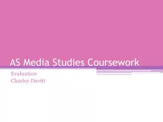 AS Media Studies Coursework