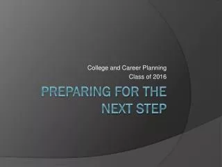 Preparing for the Next Step