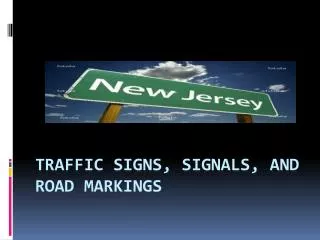 Traffic Signs, Signals, and Road Markings