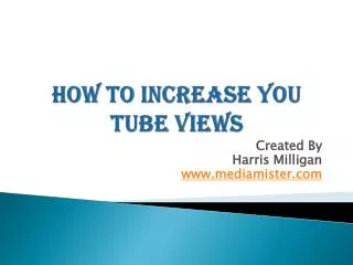 How To Increase You tube Views