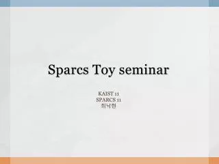 sparcs toy seminar