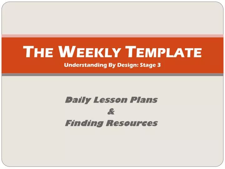 the weekly template understanding by design stage 3