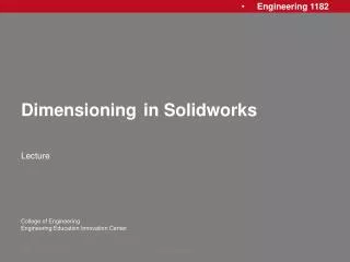 Dimensioning	in Solidworks