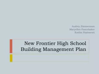 New Frontier High School Building Management Plan