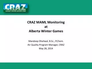 CRAZ MAML Monitoring at Alberta Winter Games
