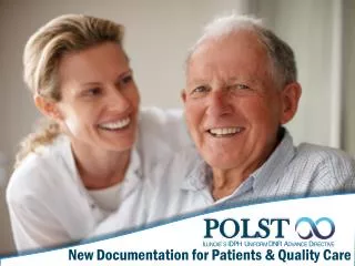 POLST New Documentation for Patients &amp; Quality Care