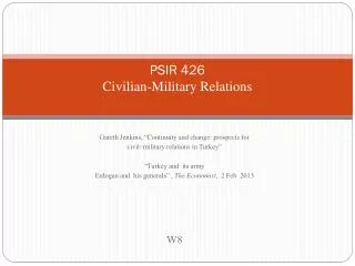 PSIR 426 Civilian-Military Relations