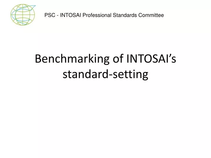 benchmarking of intosai s standard setting