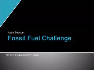 Fossil Fuel Challenge