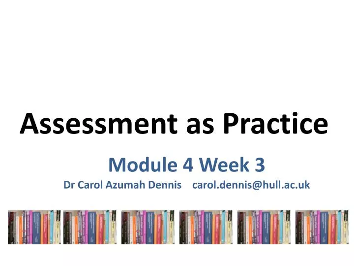 Assessment as Practice