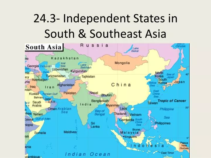 24 3 independent states in south southeast asia