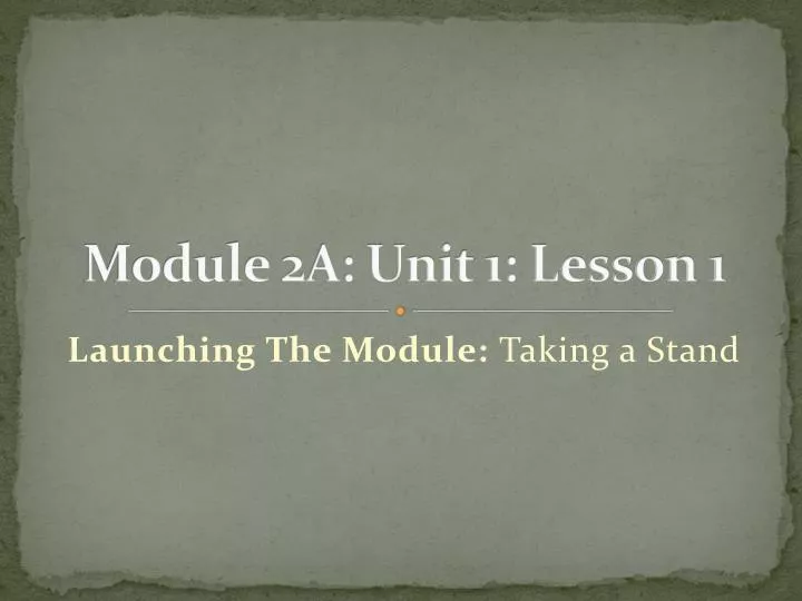module 2a unit 1 lesson 1