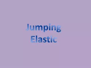 Jumping Elastic