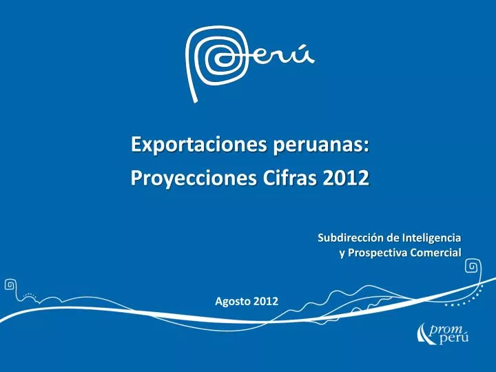exportaciones peruanas proyecciones cifras 2012