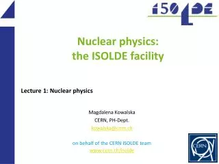 Nuclear physics: the ISOLDE facility