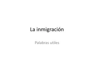 la inmigraci n