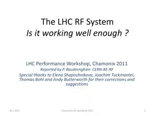 The LHC RF System Is it working well enough ?