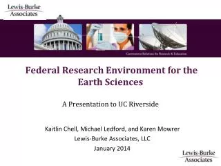 Federal Research Environment for the Earth Sciences A Presentation to UC Riverside