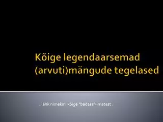 ehk nimekiri k ige badass imatest