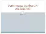 Performance (Authentic) Assessments - slide 1