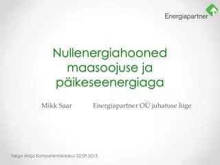 nullenergiahooned maasoojuse ja p ikeseenergiaga