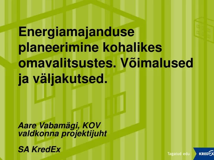 energiamajanduse planeerimine kohalikes omavalitsustes v imalused ja v ljakutsed