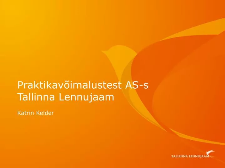 praktikav imalustest as s tallinna lennujaam