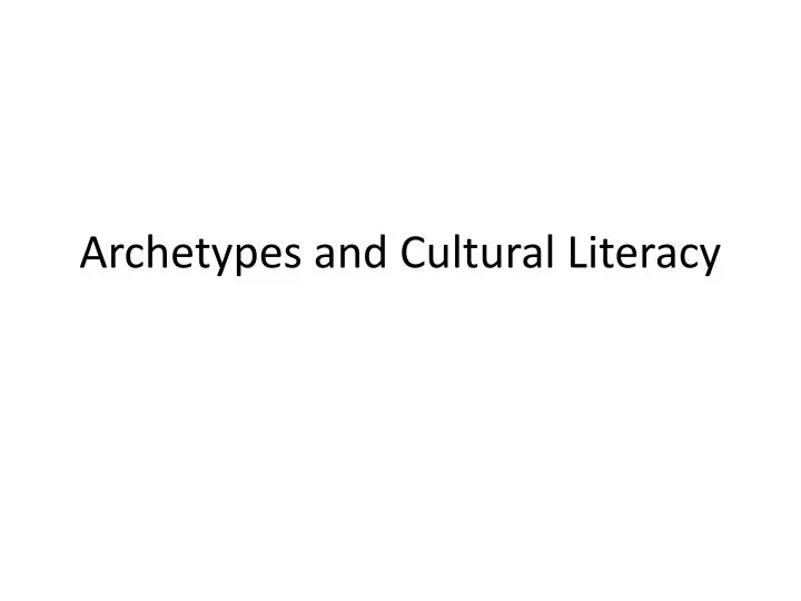 archetypes and cultural literacy