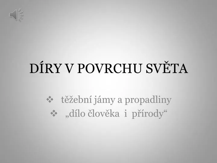 d ry v povrchu sv ta