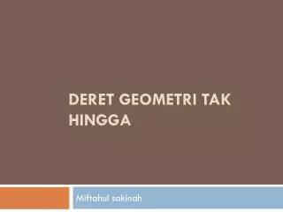 deret geometri tak hingga