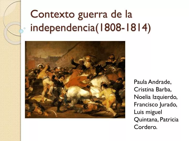 contexto guerra de la independencia 1808 1814