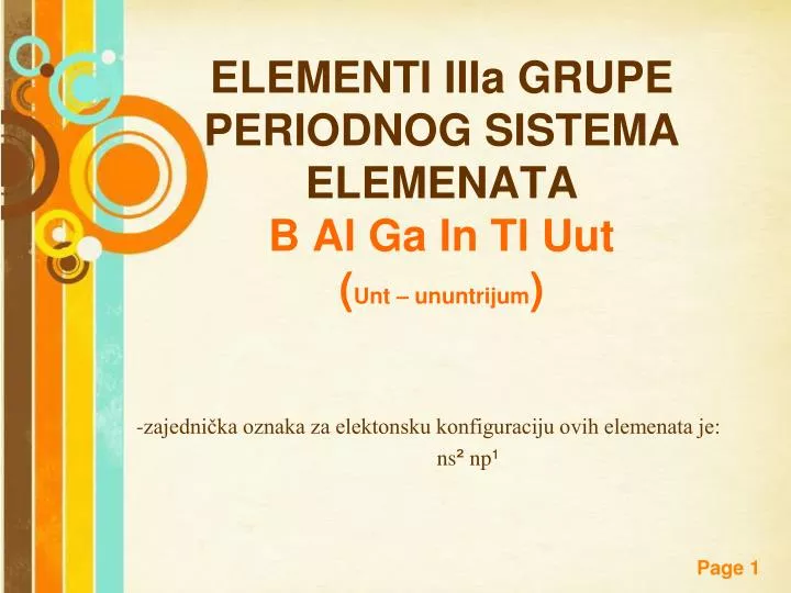 elementi iiia grupe periodnog sistema elemenata b al ga in tl uut unt ununtrijum
