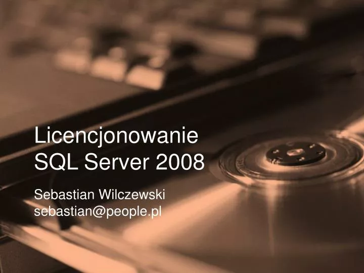 licencjonowanie sql server 2008