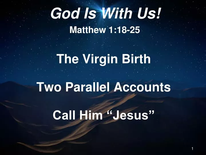 the virgin birth two parallel accounts call him jesus