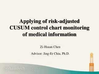 Applying of risk-adjusted CUSUM control chart monitoring of medical information